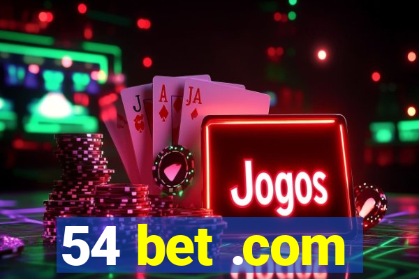 54 bet .com